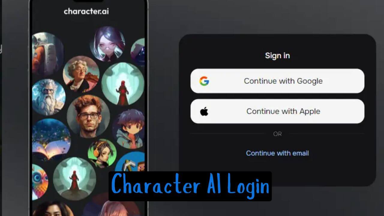 Character AI Login Account, Manage & More [ Character.AI Login ]