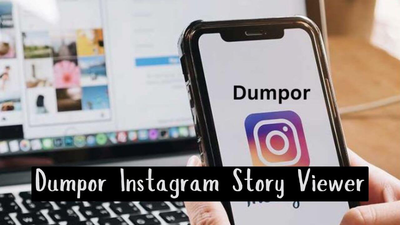 Dumpor Instagram Story Viewer