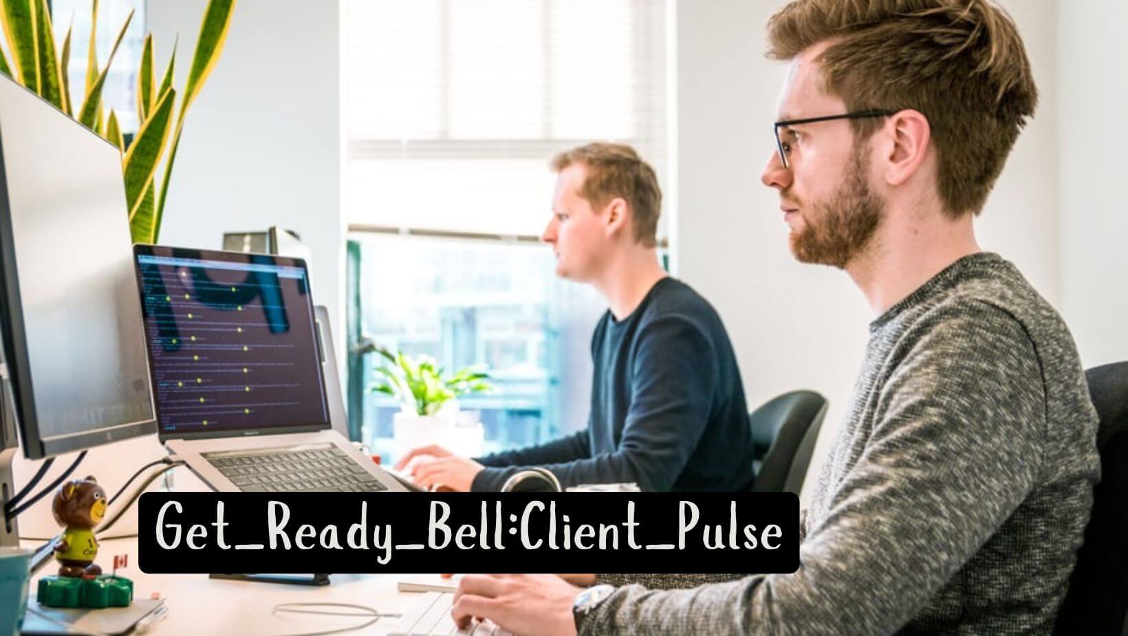 Get_Ready_Bell:Client_Pulse – Transforming Client Management